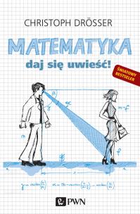 Okładka książki Matematyka Daj się uwieść!
