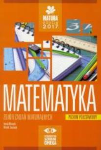 Okładka książki Matura 2017 Matematyka Zbiór zadań maturalnych ZP