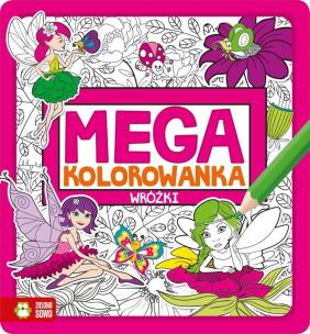 Okładka książki Megakolorowanka Wróżki