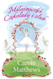Okładka książki Miłośniczki Czekolady i ślub