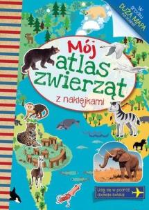 Okładka książki Mój atlas zwierząt z naklejkami