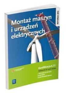 Okładka książki Montaż maszyn i urządzeń elektrycznych. Kwal.E.7.1