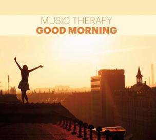 Okładka książki Music Therapy - Good Morning (Dzień Dobry)