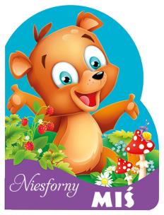 Okładka książki Niesforny miś Wykrojnik