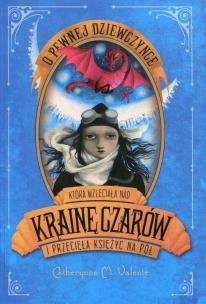 Okładka książki O pewnej dziewczynce która wzleciała nad Krainę Czarów i przeleciała Księżyc na pół