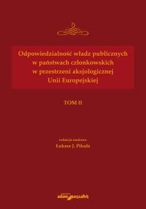 Okładka książki Odpowiedzialność władz publicznych w państwach członkowskich w przestrzeni aksjologicznej Unii Europejskiej