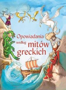 Okładka książki Opowiadania według mitów greckich