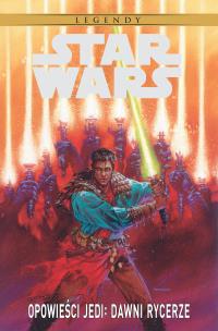 Okładka książki Opowieści Jedi: Dawni rycerze