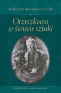 Okładka książki Orzeszkowa w świecie sztuki
