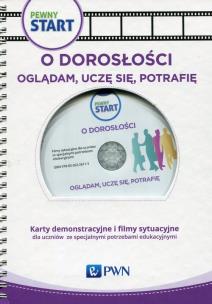 Okładka książki Pewny start O doroslości Oglądam uczę się potrafię Karty demonstracyjne i filmy sytuacyjne dla uczniów ze specjalnymi potrzebami edukacyjnymi