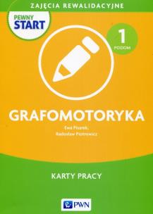 Okładka książki Pewny start Zajęcia rewalidacyjne Grafomotoryka Karty pracy Poziom 1