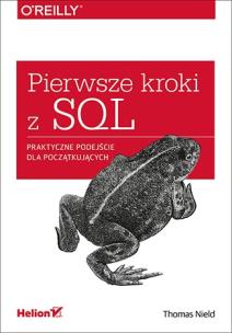 Okładka książki Pierwsze kroki z SQL Praktyczne podejście dla początkujących