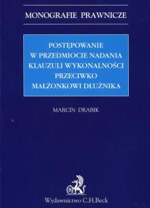 Okładka książki Postępowanie w przedmiocie nadania klauzuli wykonalności przeciwko małżonkowi dłużnika