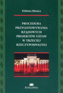 Okładka książki Procedura przygotowywania rządowych projektów ustaw w trzeciej Rzeczypospolitej