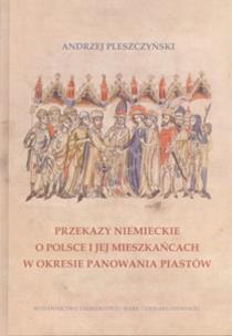 Okładka książki Przekazy niemieckie o Polsce i jej mieszkańcach...
