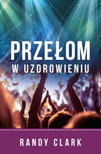 Okładka książki Przełom w uzdrowieniu