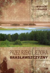 Okładka książki Przez rzeki i jeziora Brasławszczyzny