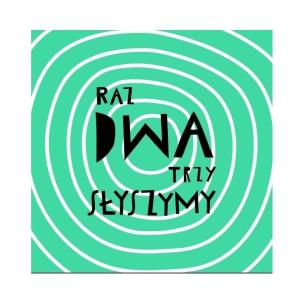 Okładka książki Raz, DWA, trzy słyszymy