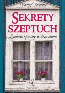 Sekrety szeptuch. Autor: Vadim Tschenze. Multiszop.pl Okładka książki Sekrety szeptuch