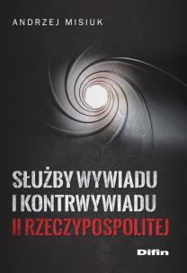 Okładka książki Służby wywiadu i kontrwywiadu II Rzeczypospolitej