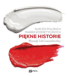 Okładka książki Sukces polskich marek kosmetycznych. Piękne historie