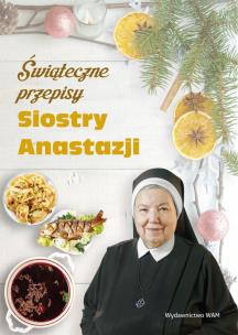 Okładka książki Świąteczne przepisy Siostry Anastazji
