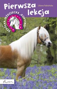 Okładka książki Szkółka jeździecka Kopytko Pierwsza lekcja