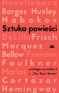 Okładka książki Sztuka powieści Wywiady z pisarzami z The Paris Review