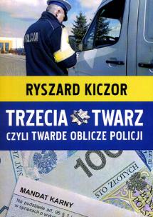 Okładka książki Trzecia twarz, czyli twarde oblicze policji