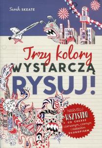 Okładka książki Trzy kolory wystarczą. Rysuj!