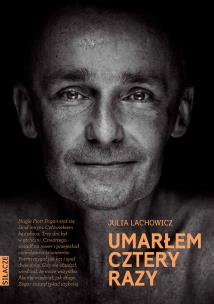 Okładka książki Umarłem cztery razy