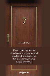 Okładka książki Umowa o administrowanie nieruchomością wspólną w małych wspólnotach mieszkaniowych funkcjonujących w