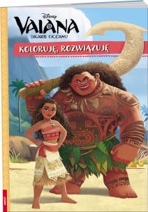 Okładka książki VAIANA. SKARB OCEANU. KOLORUJĘ, ROZWIĄZUJĘ