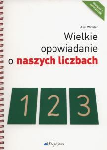 Okładka książki Wielkie opowiadanie o naszych liczbach