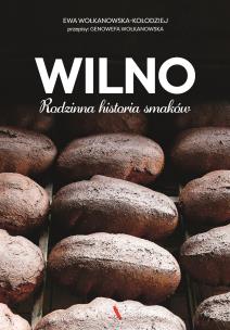 Okładka książki Wilno Rodzinna historia smaków