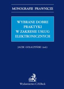 Okładka książki Wybrane dobre praktyki w zakresie usług elektronicznych Wybrane dobre praktyki w zakresie usług elektronicznych