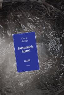 Okładka książki Zaprzeczanie śmierci