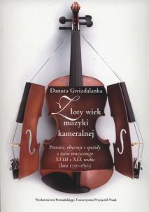 Okładka książki Złoty wiek muzyki kameralnej