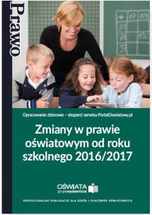 Okładka książki Zmiany w prawie oświatowym od roku szk. 2016/2017