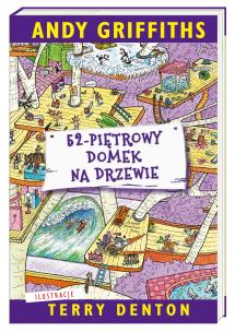 52-piętrowy domek na drzewie. Autor: Andy Griffiths. Multiszop.pl Okładka książki 52-piętrowy domek na drzewie