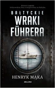 Okładka książki Bałtyckie wraki Fuhrera