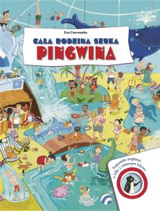 Okładka książki Cała rodzina szuka pingwina