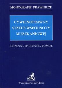 Okładka książki Cywilnoprawny status wspólnoty mieszkaniowej