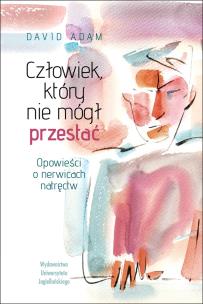 Okładka książki Człowiek, który nie mógł przestać