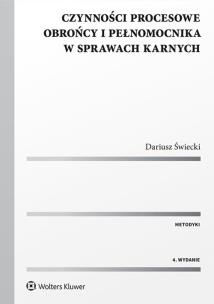 Okładka książki Czynności procesowe obrońcy i pełnomocnika w sprawach karnych