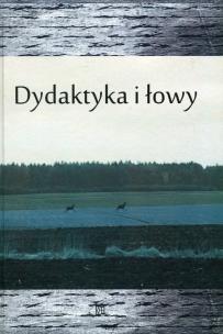 Okładka książki Dydaktyka i łowy