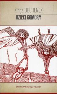 Dzieci Gomory. Autor: Kinga Bochenek. Multiszop.pl Okładka książki Dzieci Gomory