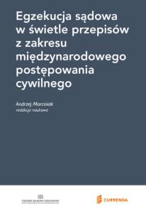 Opakowanie Egzekucja sądowa w świetle przepisów z zakresu międzynarodowego postępowania cywilnego