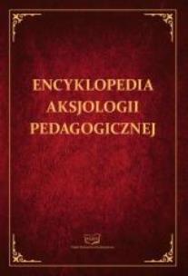 Okładka książki Encyklopedia aksjologii pedagogicznej