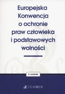 Okładka książki Europejska Konwencja o ochronie praw człowieka i podstawowych wolności